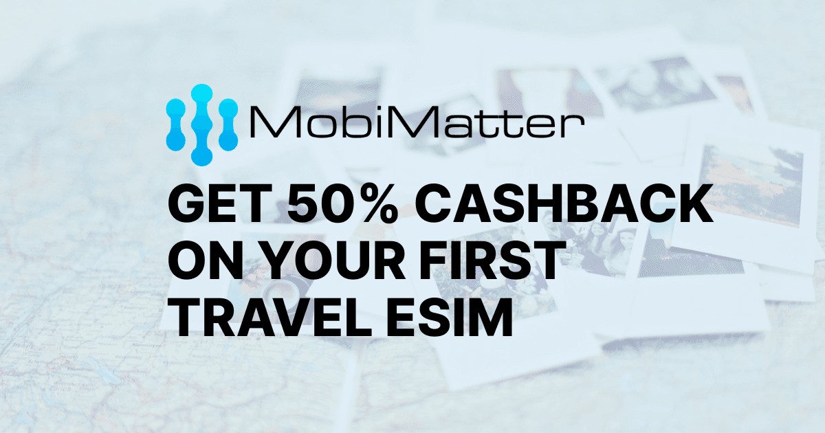 Get 50% Cashback on your first travel eSIM